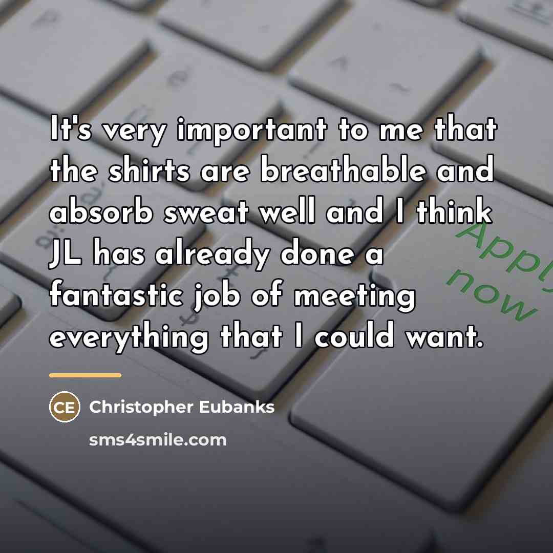 “It's very important to me that the shirts are breathable…” quote by Christopher Eubanks