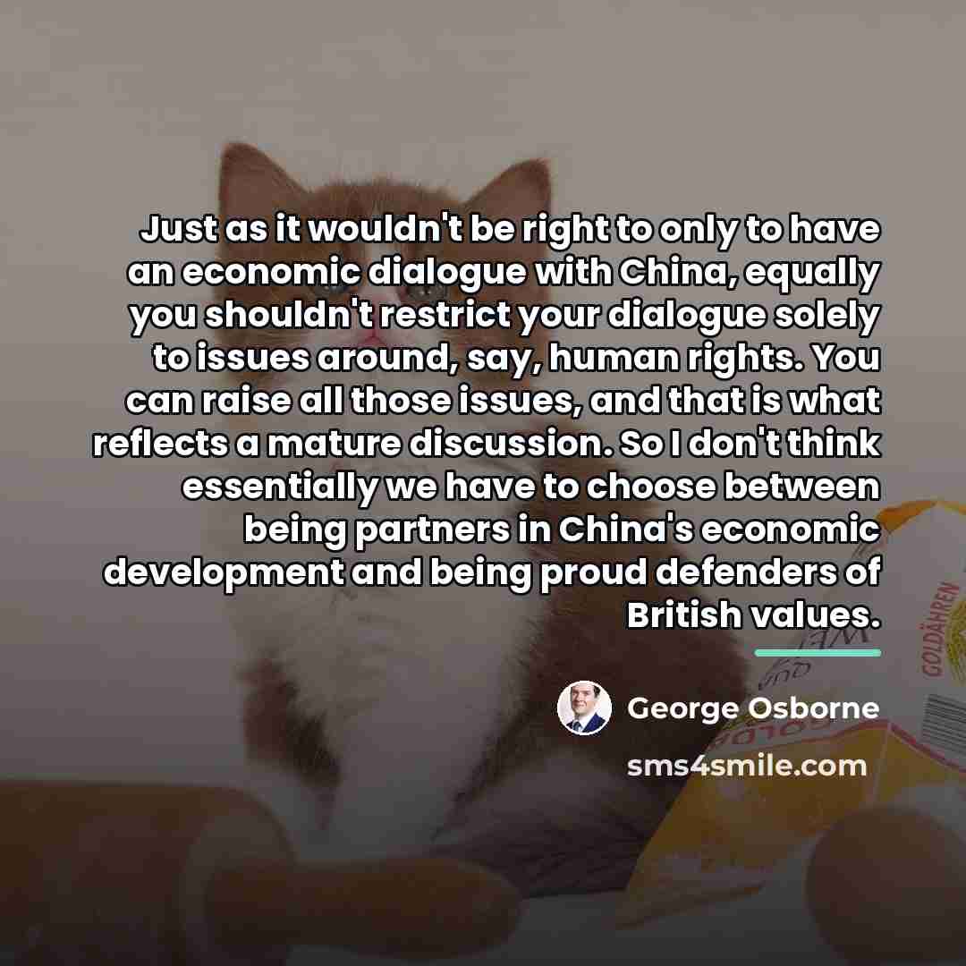 “Just as it wouldn't be right to only to have…” quote by George Osborne