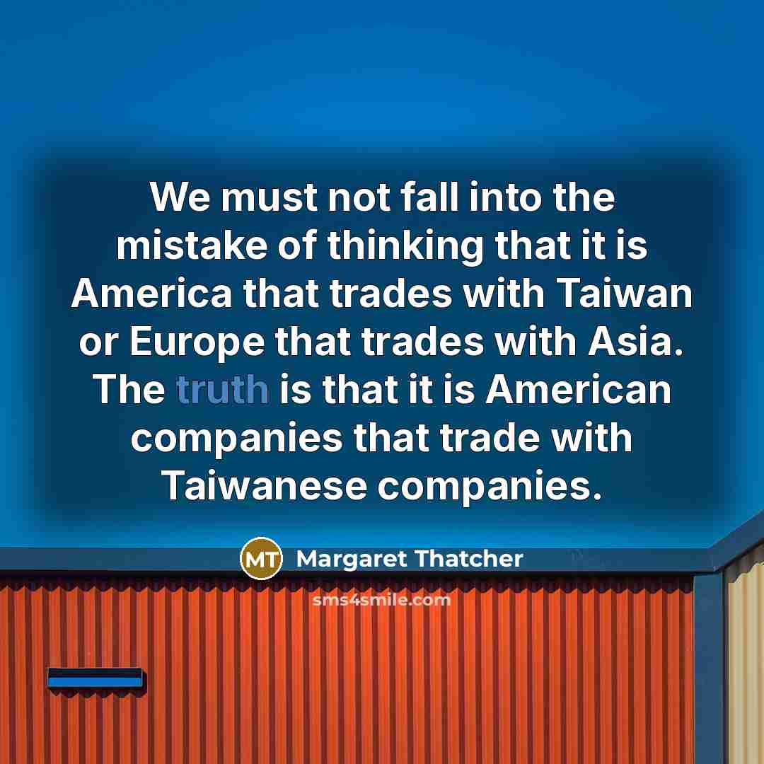 “We must not fall into the mistake of thinking that…” quote by Margaret Thatcher