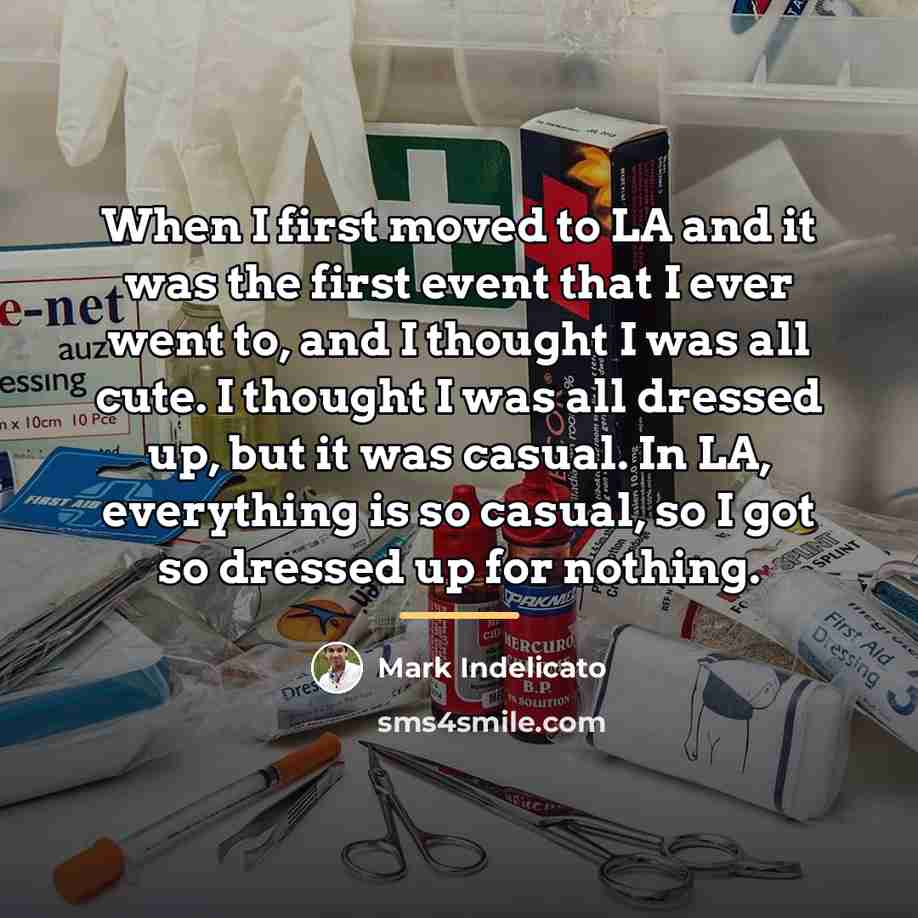 “When I first moved to LA and it was the…” quote by Mark Indelicato
