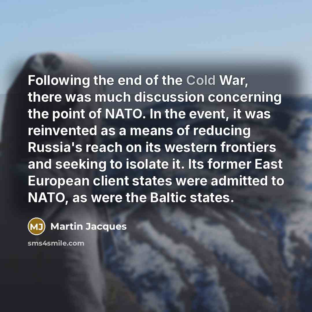 “Following the end of the Cold War, there was much…” quote by Martin Jacques