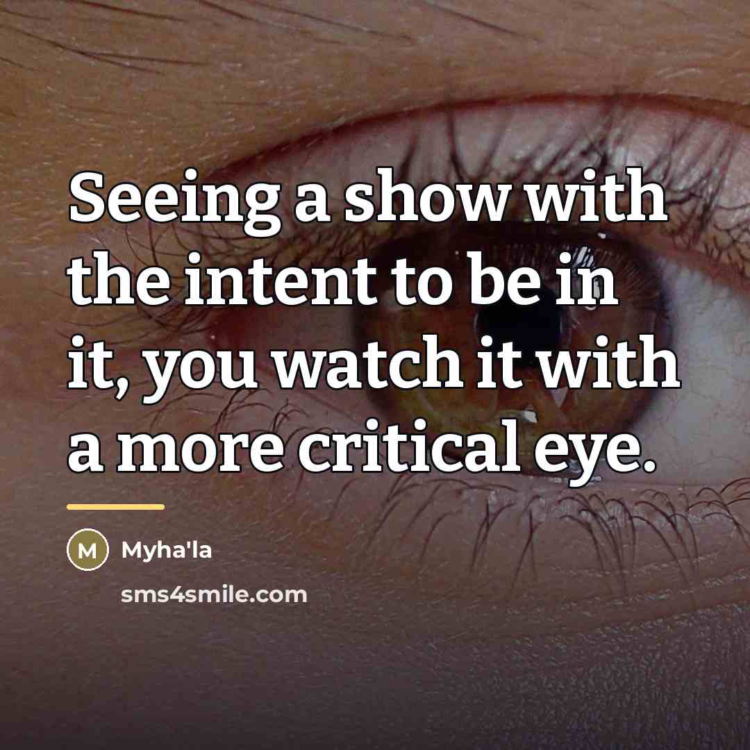 “Seeing a show with the intent to be in it,…” quote by Myha'la