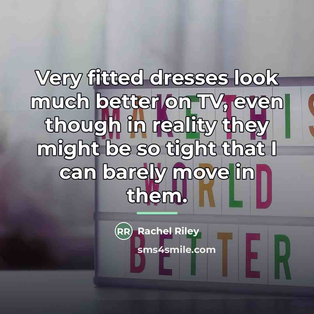 “Very fitted dresses look much better on TV, even though…” quote by Rachel Riley