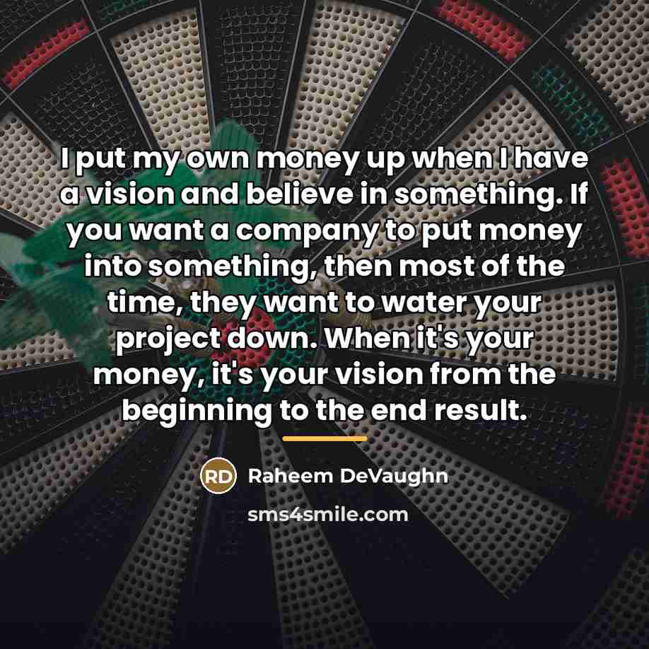 “I put my own money up when I have a…” quote by Raheem DeVaughn