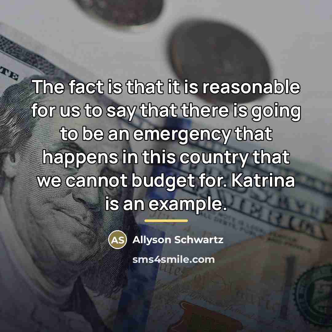 “The fact is that it is reasonable for us to…” quote by Allyson Schwartz