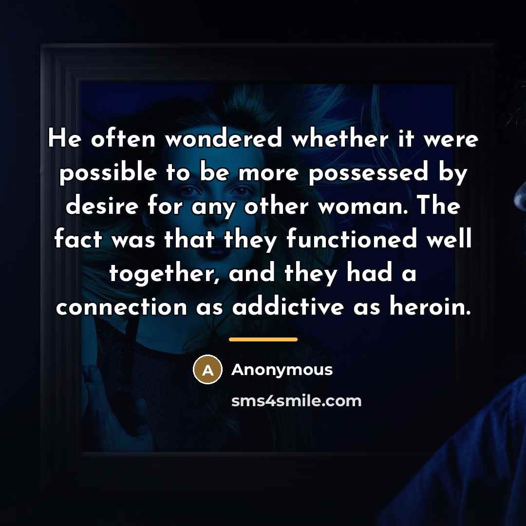 “He often wondered whether it were possible to be more…” quote by Anonymous