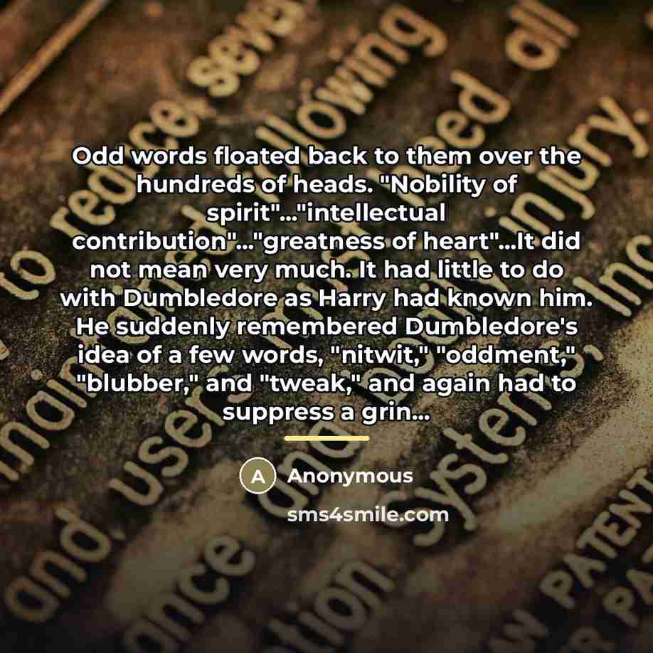 “Odd words floated back to them over the hundreds of…” quote by Anonymous