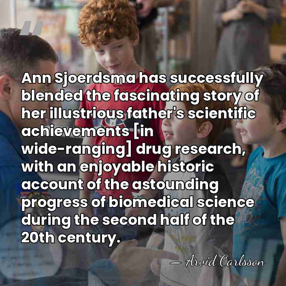 Ann Sjoerdsma has successfully blended the fascinating story of her illustrious father's&hellip; - Arvid Carlsson