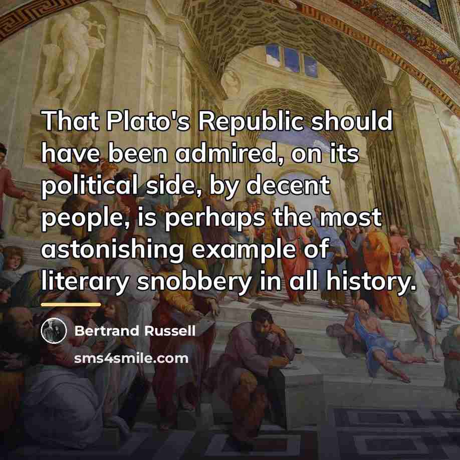 “That Plato's Republic should have been admired, on its political…” quote by Bertrand Russell