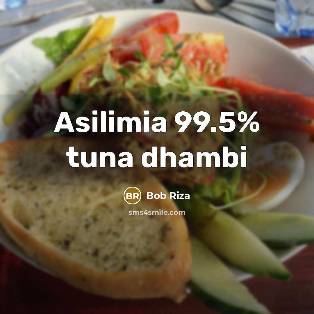 “Asilimia 99.5% tuna dhambi…” quote by Bob Riza