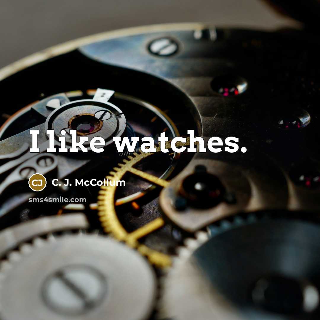 “I like watches.…” quote by C. J. McCollum