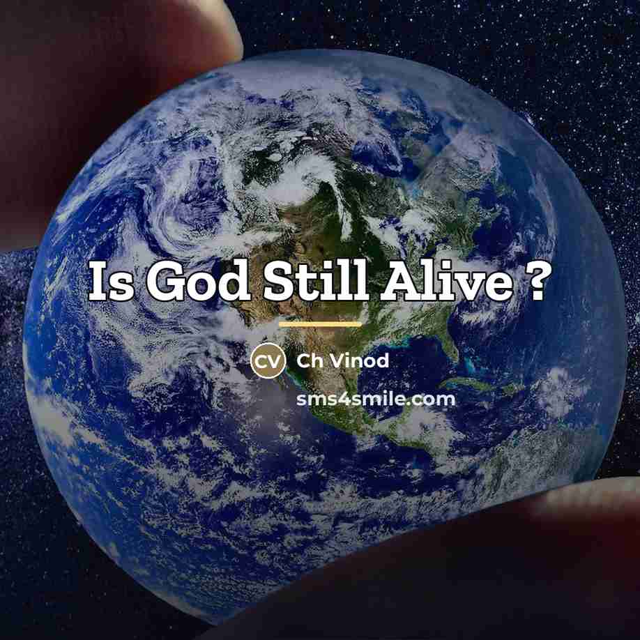 “Is God Still Alive ?…” quote by Ch Vinod