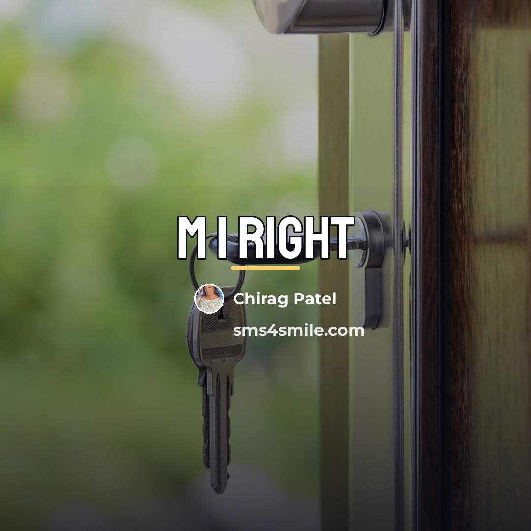 “M I Right…” quote by Chirag Patel