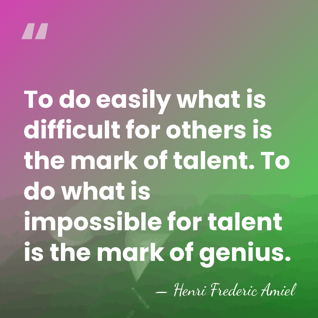 To do easily what is difficult for others is the mark of&hellip; - Henri Frédéric Amiel