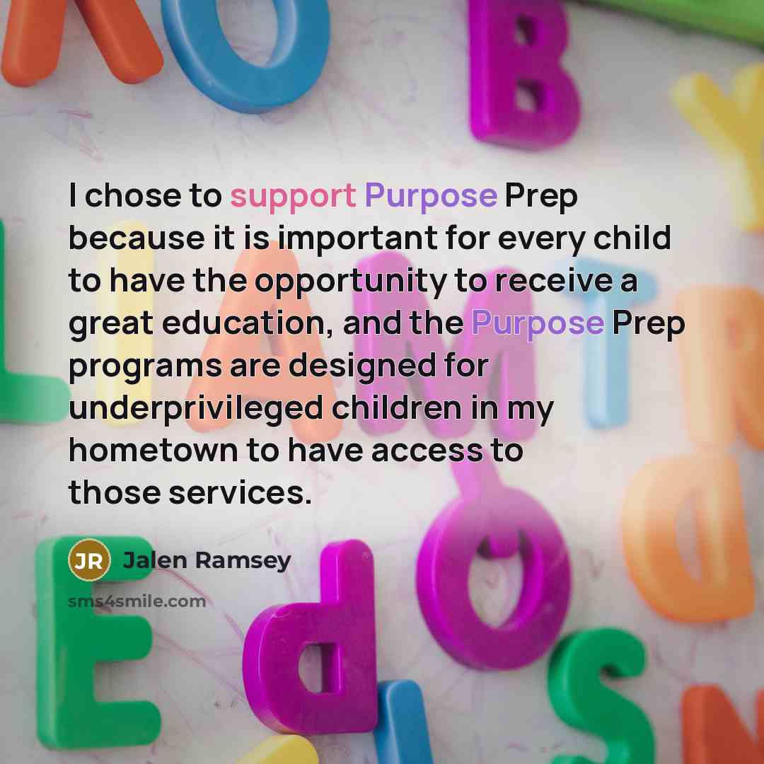 “I chose to support Purpose Prep because it is important…” quote by Jalen Ramsey