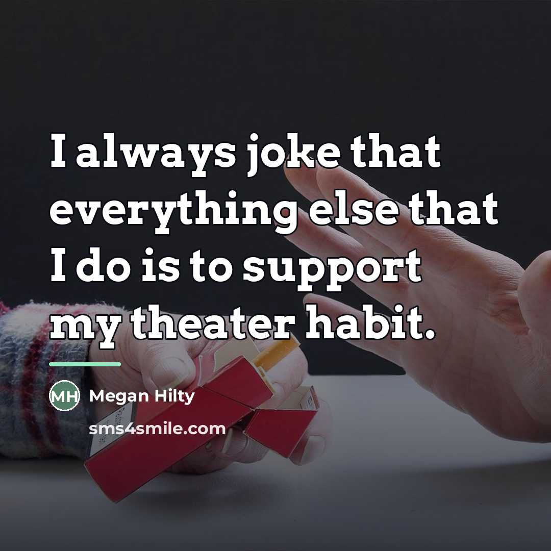 “I always joke that everything else that I do is…” quote by Megan Hilty