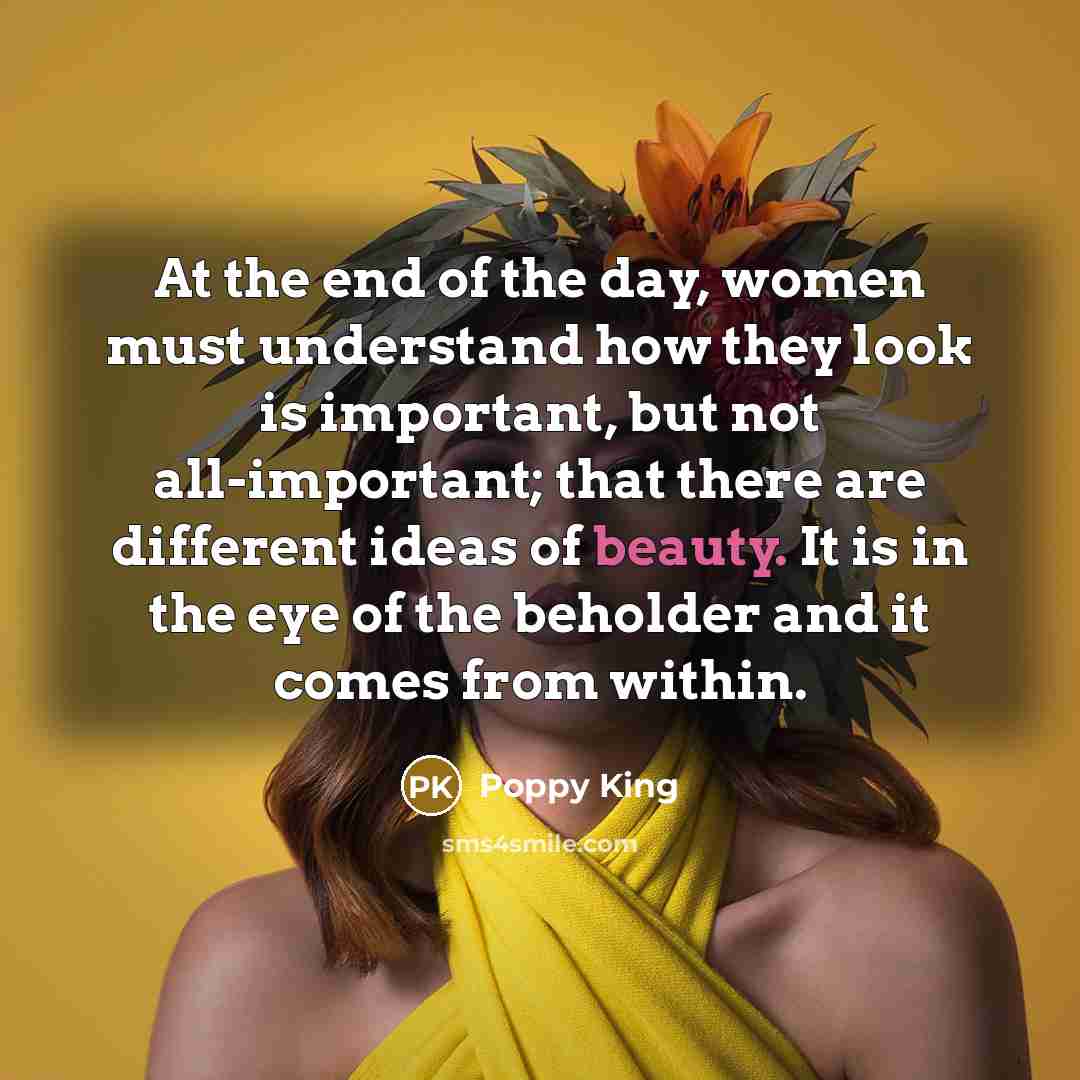 “At the end of the day, women must understand how…” quote by Poppy King