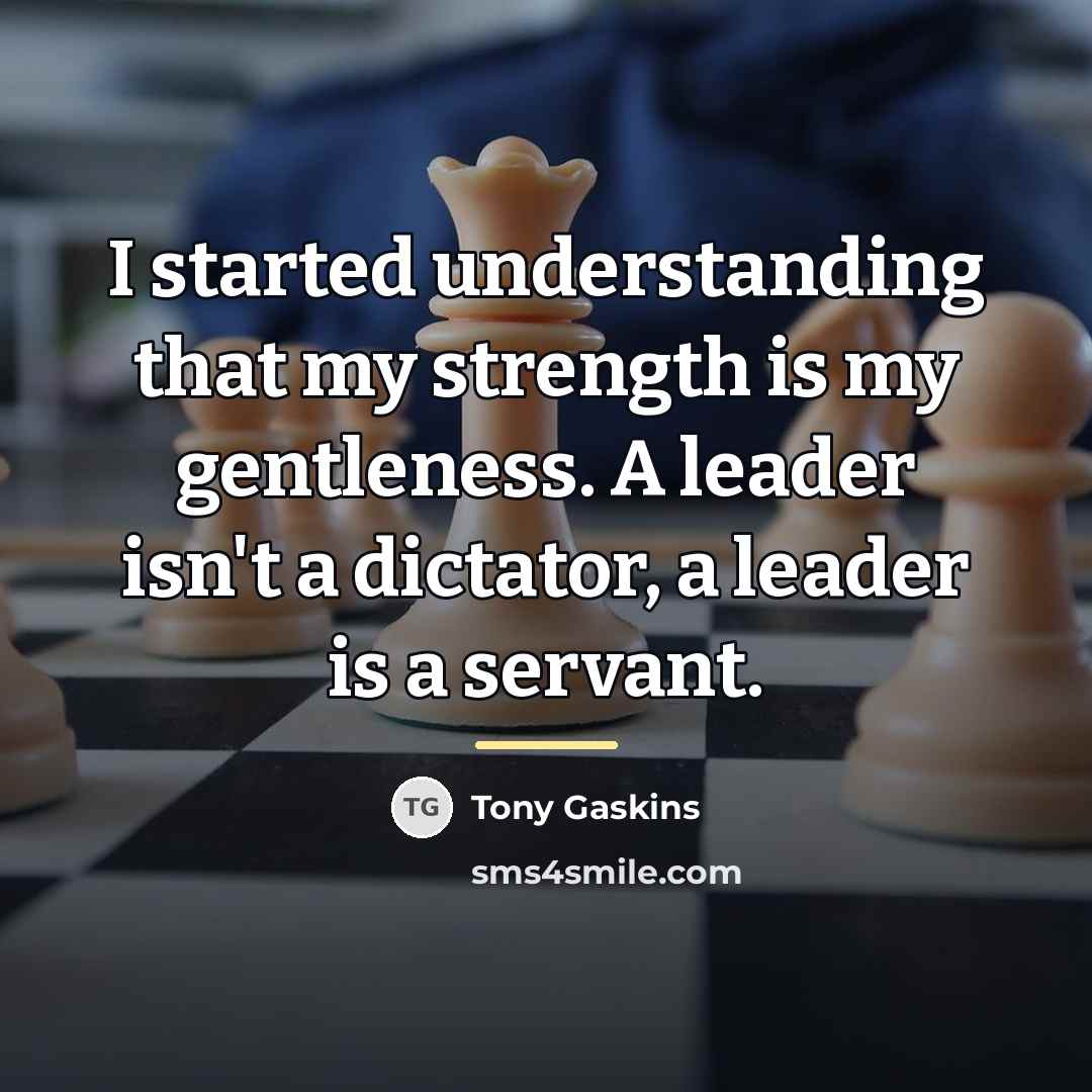 “I started understanding that my strength is my gentleness. A…” quote by Tony Gaskins