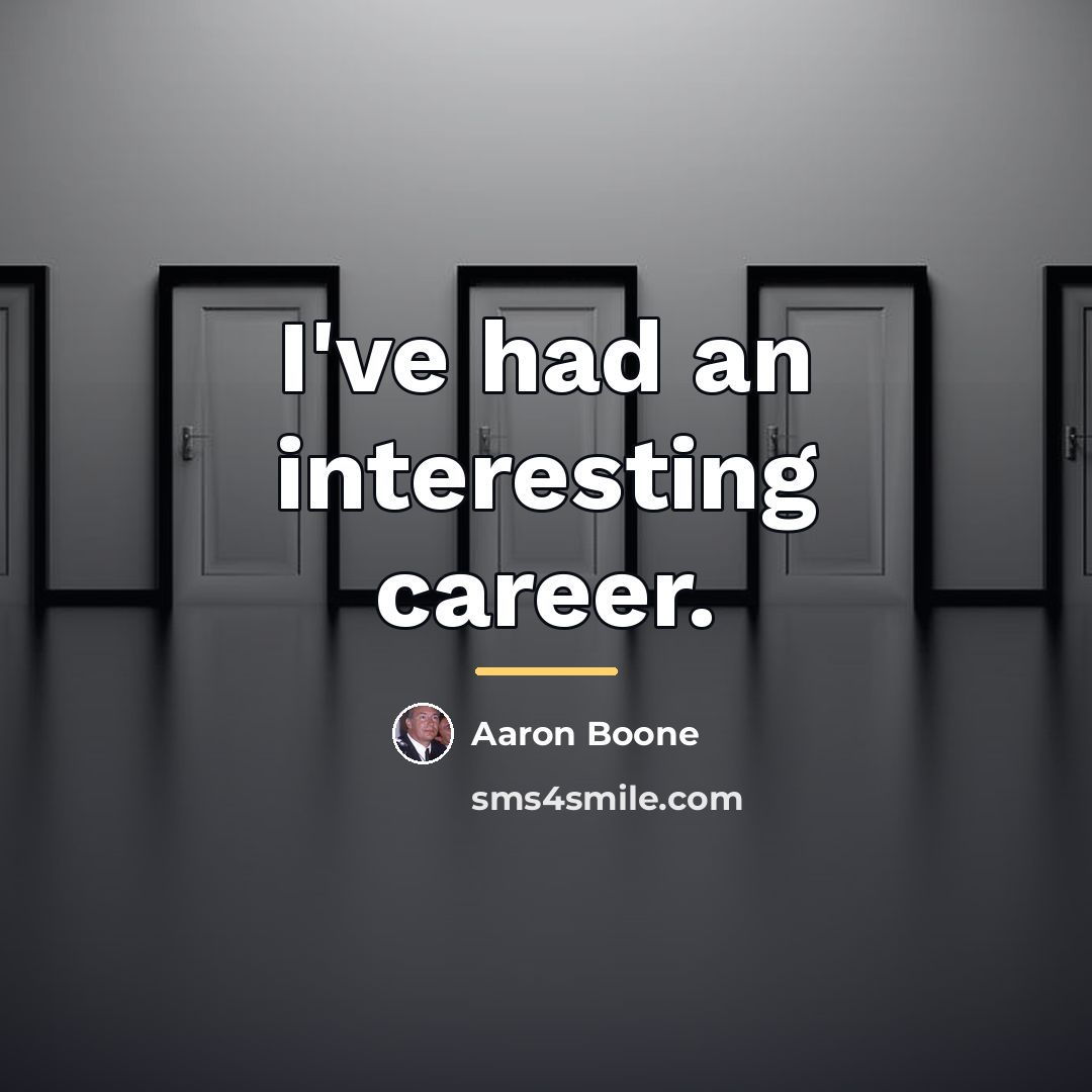 “I've had an interesting career.…” quote by Aaron Boone
