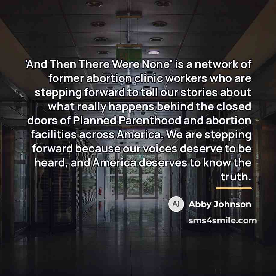 “'And Then There Were None' is a network of former…” quote by Abby Johnson