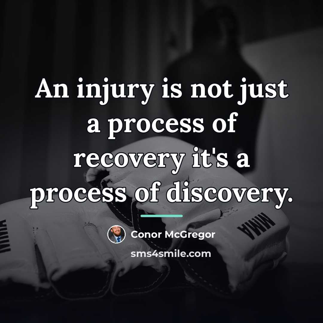 “An injury is not just a process of recovery it's…” quote by Conor McGregor