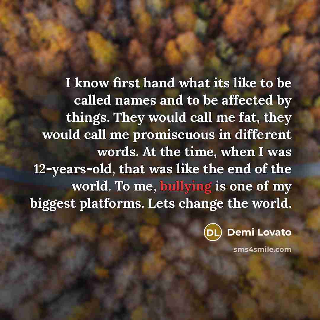 “I know first hand what its like to be called…” quote by Demi Lovato
