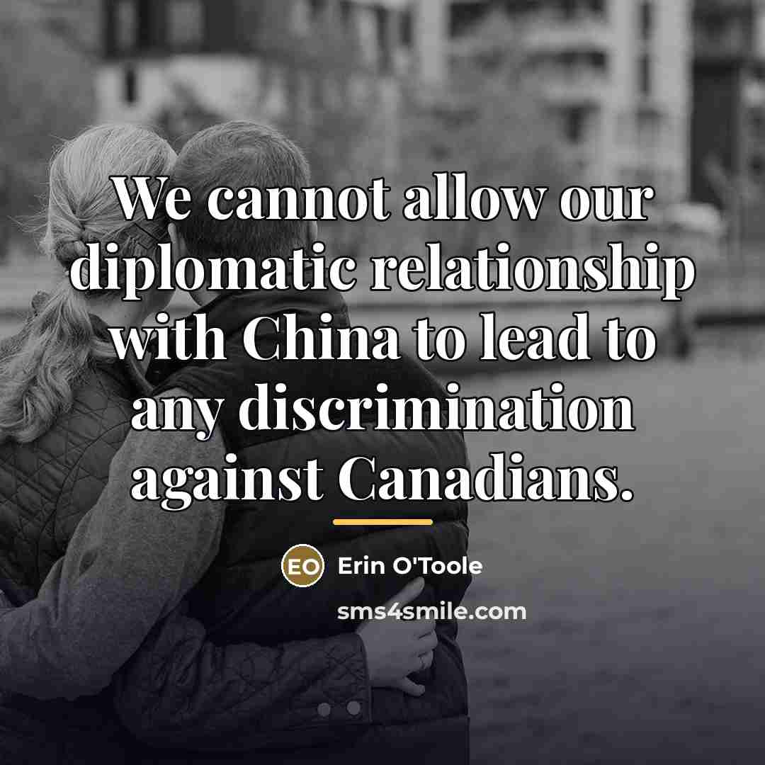 “We cannot allow our diplomatic relationship with China to lead…” quote by Erin O'Toole