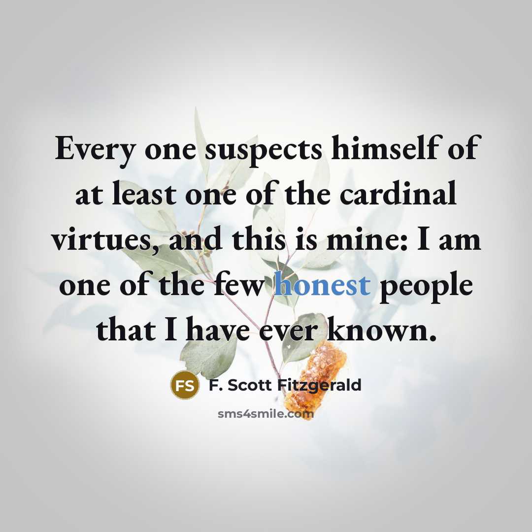 “Every one suspects himself of at least one of the…” quote by F. Scott Fitzgerald