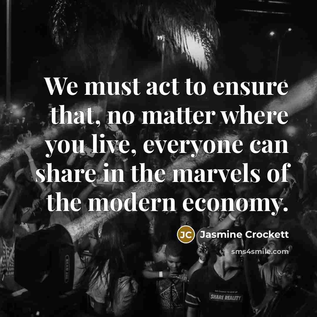“We must act to ensure that, no matter where you…” quote by Jasmine Crockett