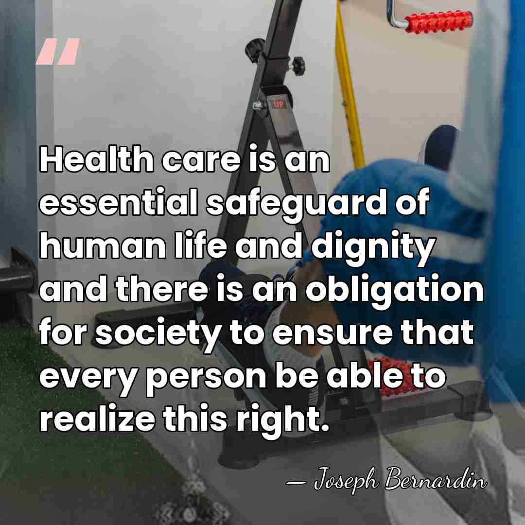 Health care is an essential safeguard of human life and dignity and&hellip; - Joseph Bernardin