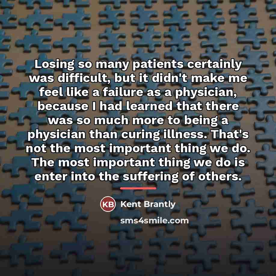 “Losing so many patients certainly was difficult, but it didn't…” quote by Kent Brantly