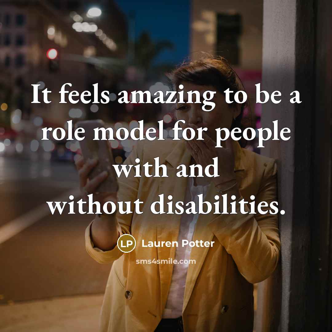 “It feels amazing to be a role model for people…” quote by Lauren Potter