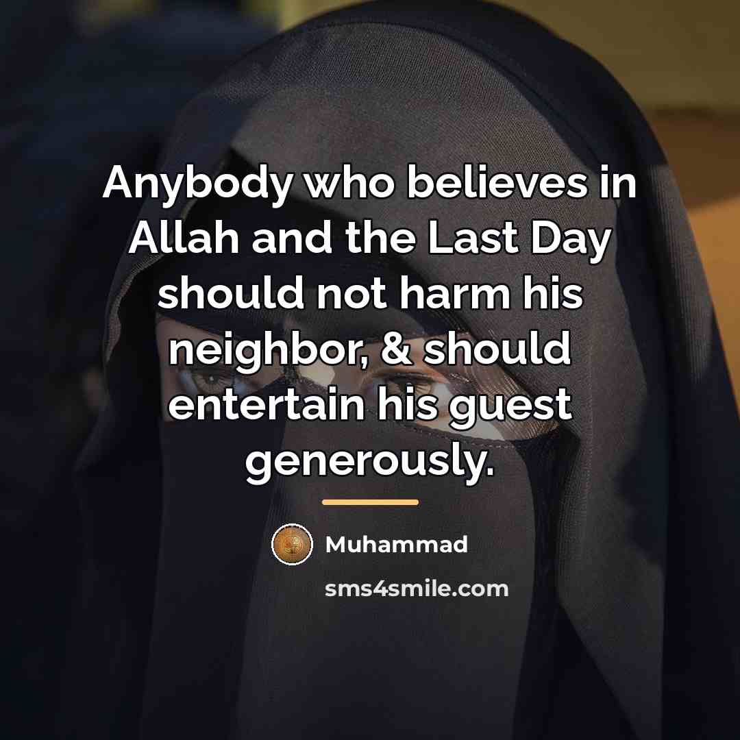 “Anybody who believes in Allah and the Last Day should…” quote by Muhammad
