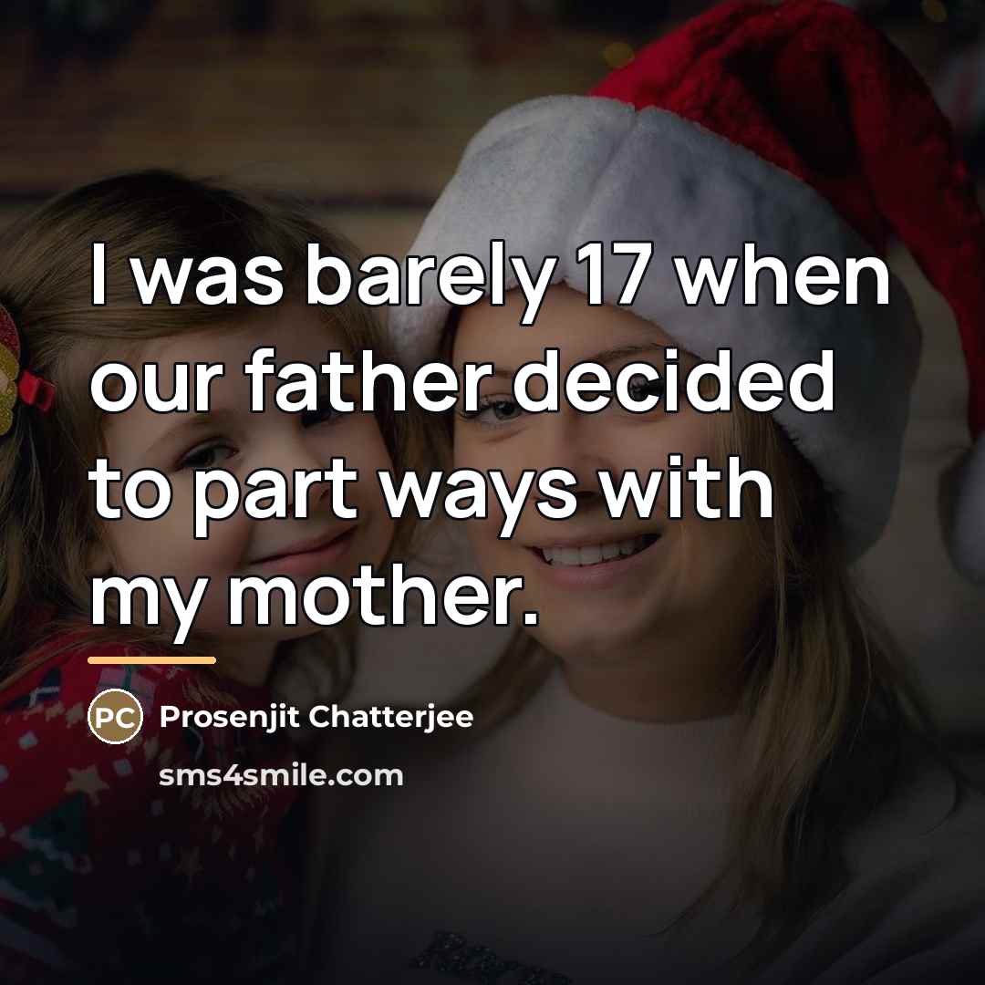 “I was barely 17 when our father decided to part…” quote by Prosenjit Chatterjee