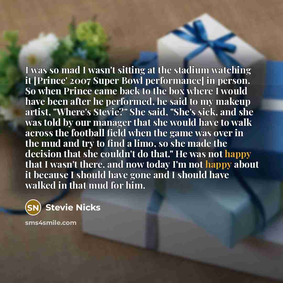 “I was so mad I wasn't sitting at the stadium…” quote by Stevie Nicks