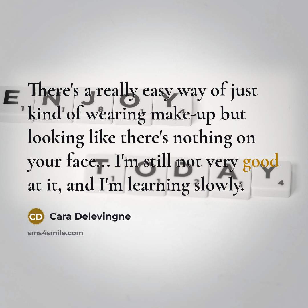 “There's a really easy way of just kind of wearing…” quote by Cara Delevingne