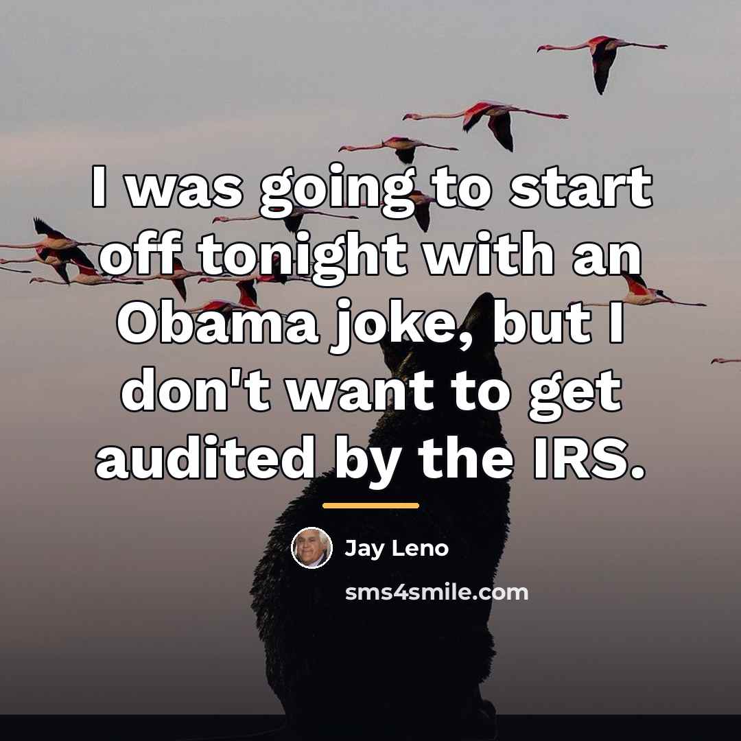 “I was going to start off tonight with an Obama…” quote by Jay Leno