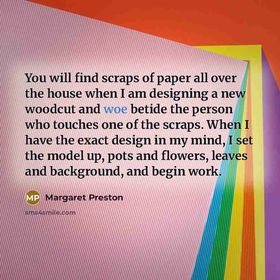 “You will find scraps of paper all over the house…” quote by Margaret Preston