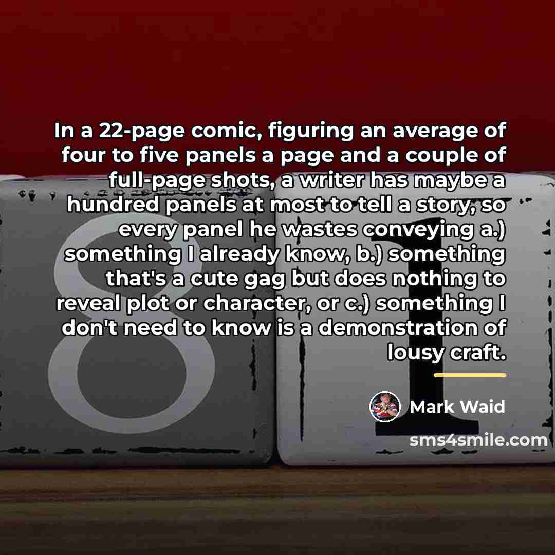 “In a 22-page comic, figuring an average of four to…” quote by Mark Waid