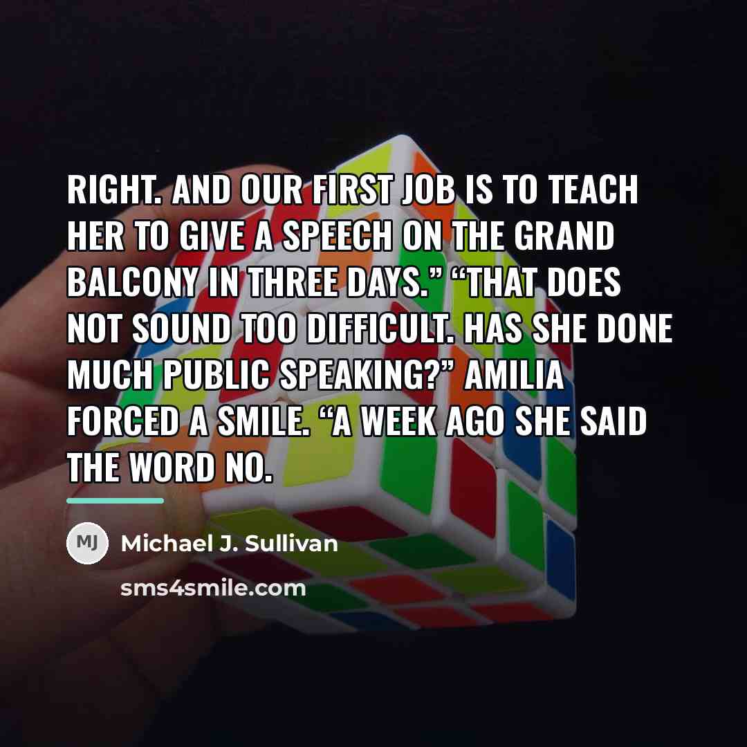“Right. And our first job is to teach her to…” quote by Michael J. Sullivan