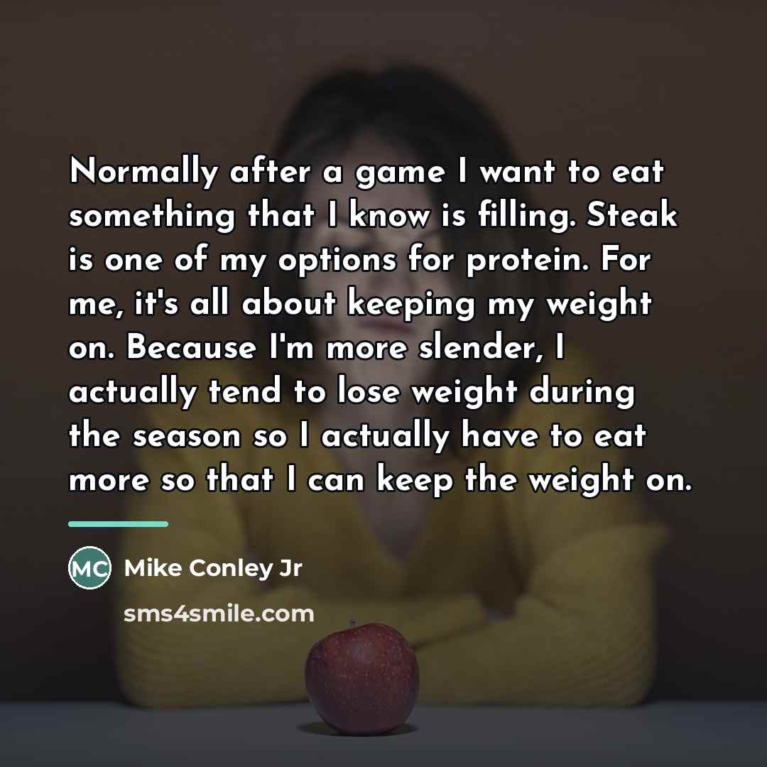 “Normally after a game I want to eat something that…” quote by Mike Conley Jr