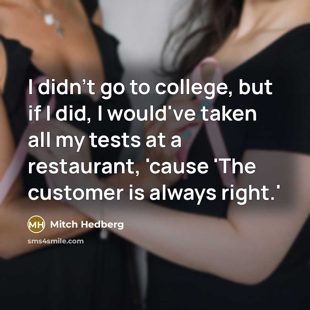 “I didn't go to college, but if I did, I…” quote by Mitch Hedberg