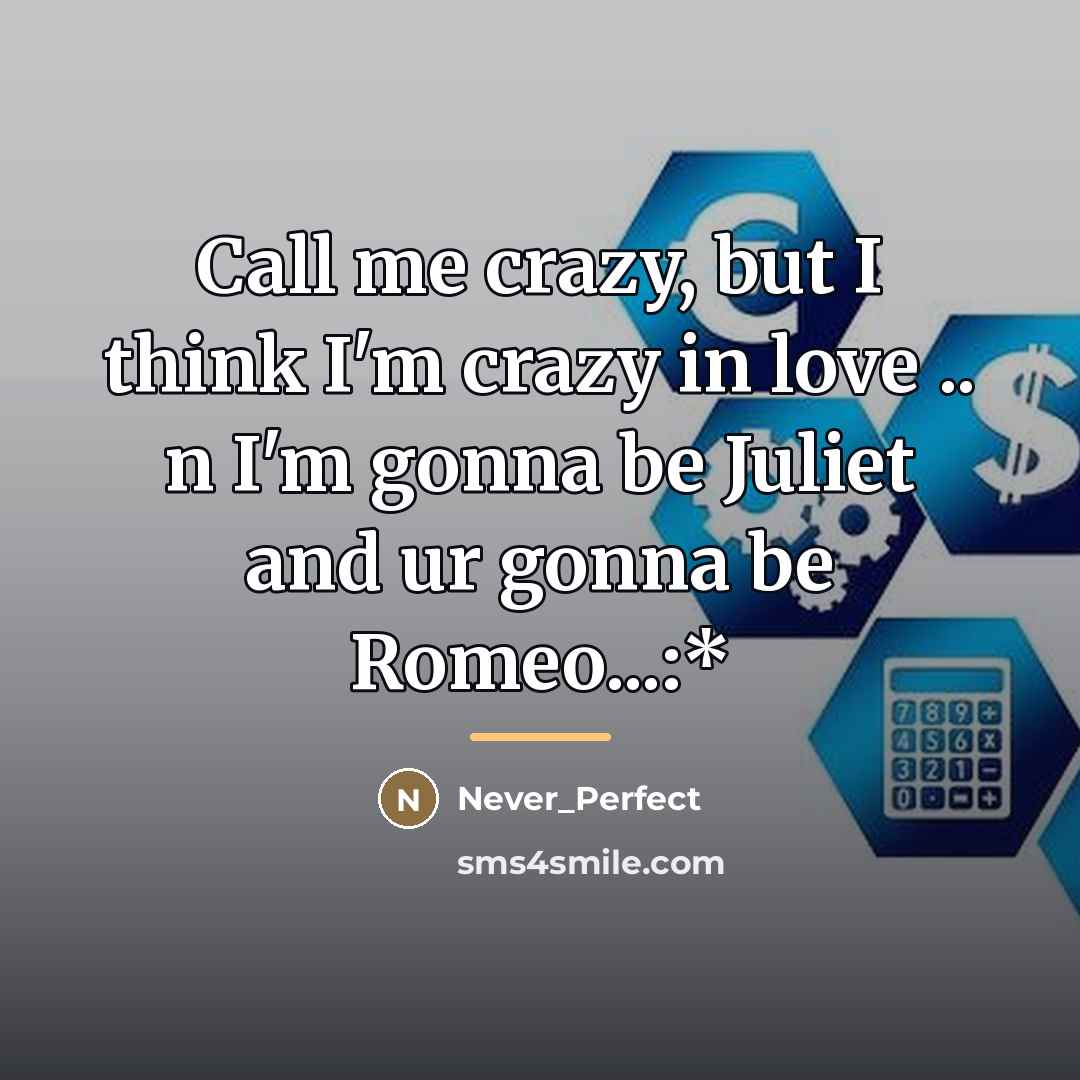 “Call me crazy, but I think I'm crazy in love…” quote by Never_Perfect