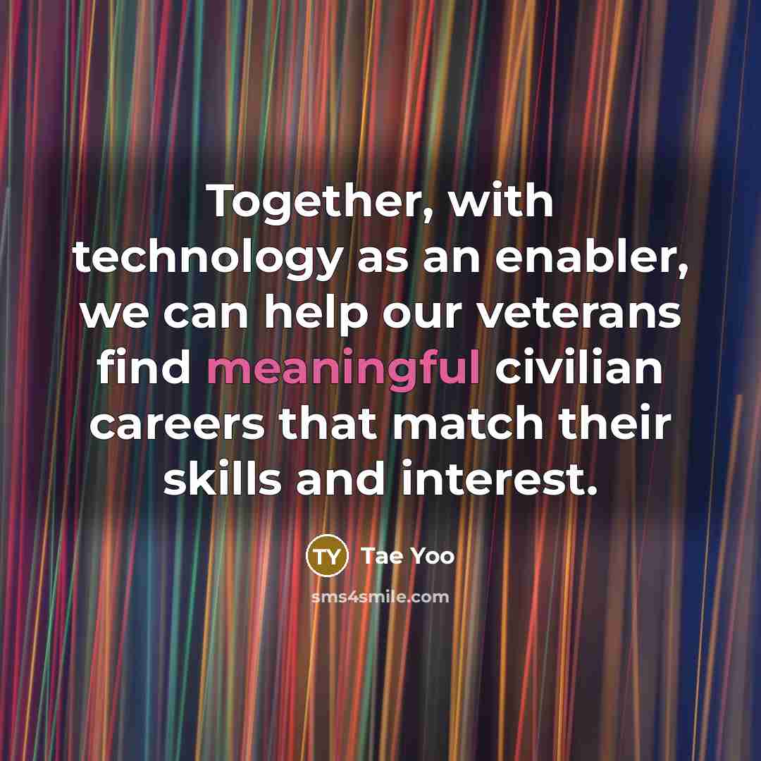 “Together, with technology as an enabler, we can help our…” quote by Tae Yoo