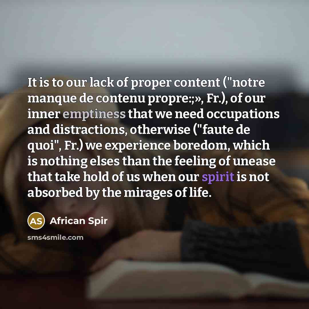 “It is to our lack of proper content ("notre manque…” quote by African Spir