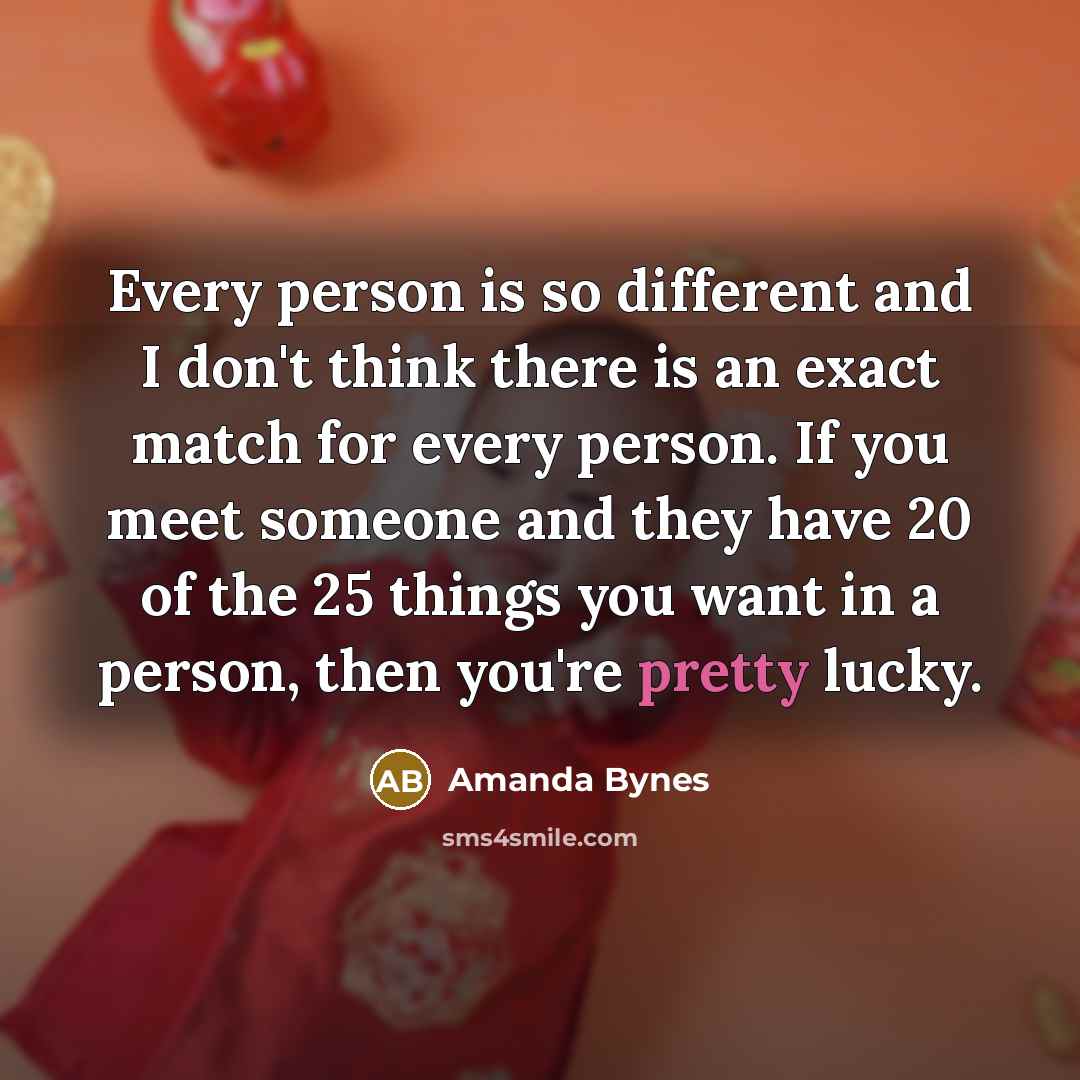 “Every person is so different and I don't think there…” quote by Amanda Bynes