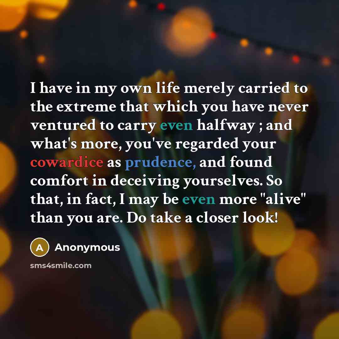 “I have in my own life merely carried to the…” quote by Anonymous