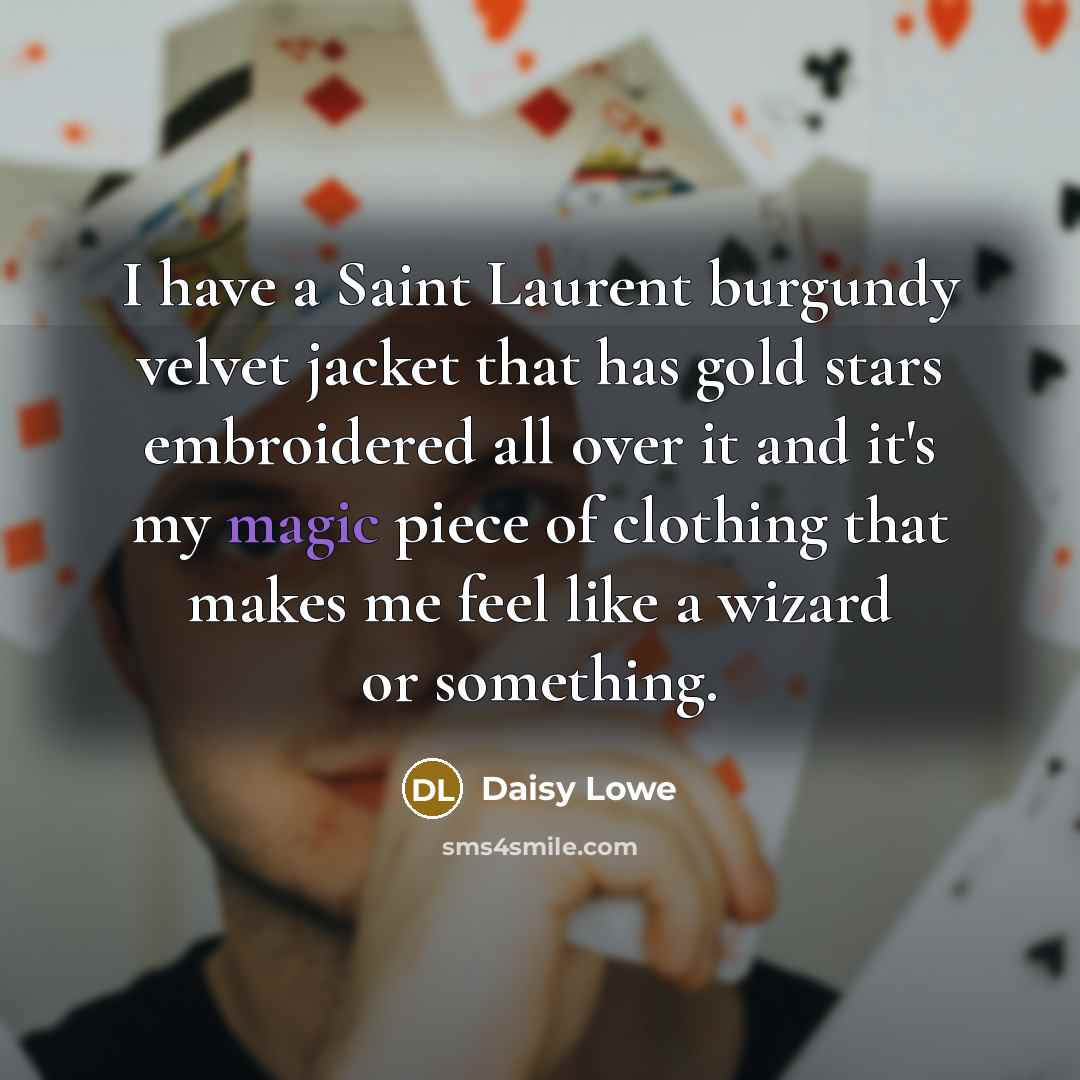 “I have a Saint Laurent burgundy velvet jacket that has…” quote by Daisy Lowe
