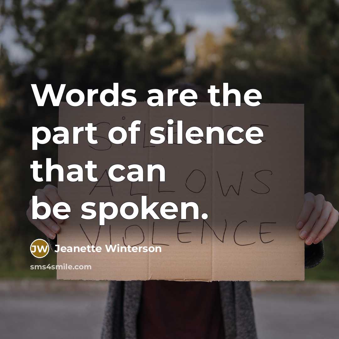 “Words are the part of silence that can be spoken.…” quote by Jeanette Winterson