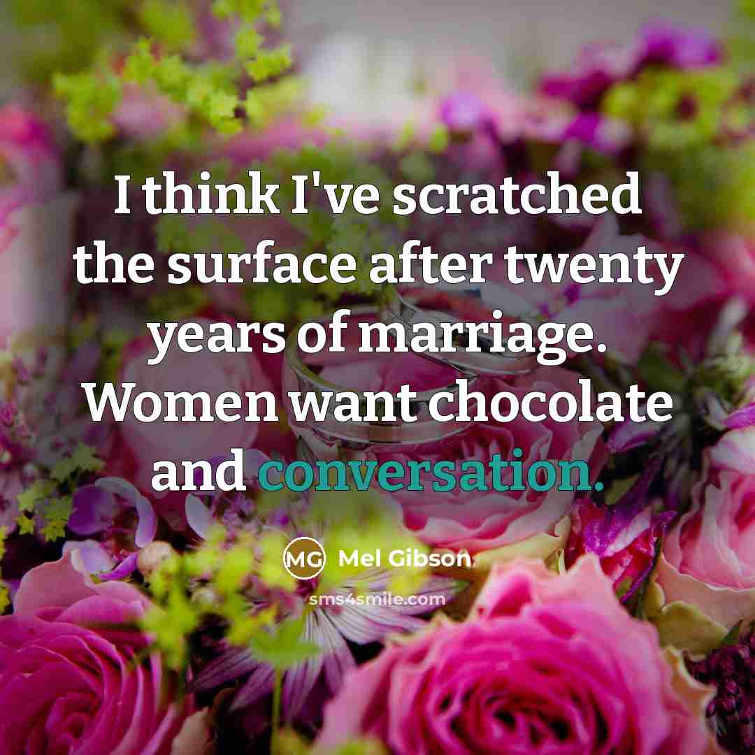 “I think I've scratched the surface after twenty years of…” quote by Mel Gibson